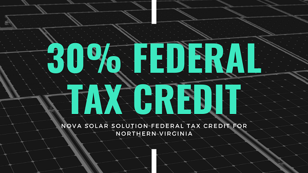 30% Federal Tax Credit for Solar, NOVA Solar Solution